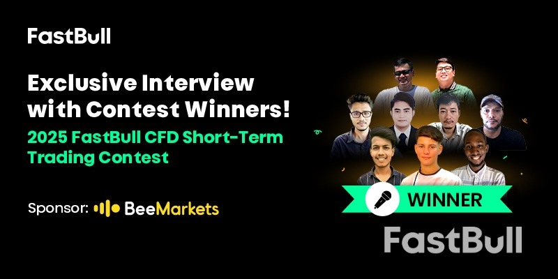 콘테스트 우승자 단독 인터뷰! 2025 FastBull CFD 단기 트레이딩 콘테스트_1