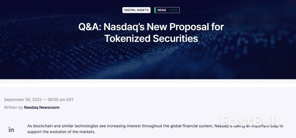 纳斯达克力推,“代币化证券”或首次获准在美国主要交易所交易_1 纳斯达克力推,“代币化证券”或首次获准在美国主要交易所交易_1