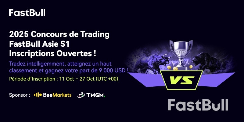 Le concours de trading FastBull 2025 Asia S1 est désormais en ligne !_1 Le concours de trading FastBull 2025 Asia S1 est désormais en ligne !_1