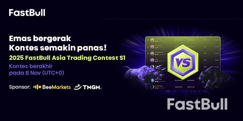 Kontes Perdagangan FastBull Asia S1 2025 Sedang Berlangsung Penuh!_1