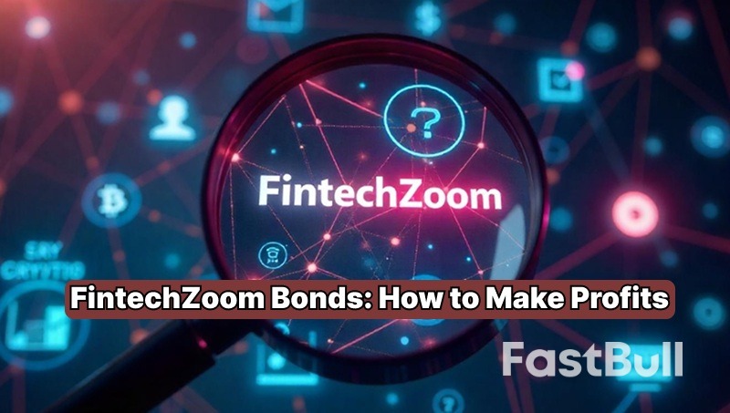 FintechZoom Bonds: Can You Really Profit from Its Data (2025)_1 FintechZoom Bonds: Can You Really Profit from Its Data (2025)_1