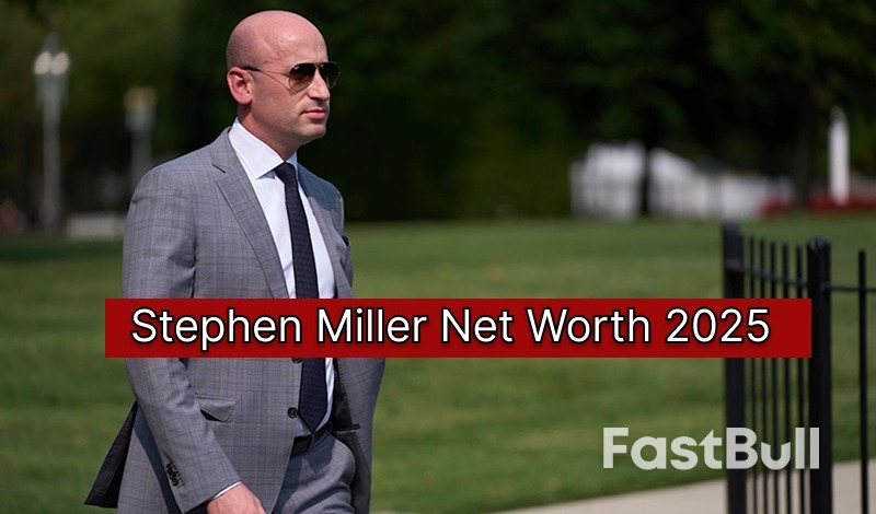 Stephen Miller Net Worth 2025: Why Estimates Range from $1M to $2M_1