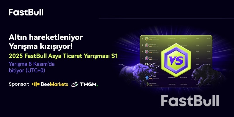 2025 FastBull Ticaret Yarışması Asya S1 Tüm Hızıyla Devam Ediyor!_1 2025 FastBull Ticaret Yarışması Asya S1 Tüm Hızıyla Devam Ediyor!_1