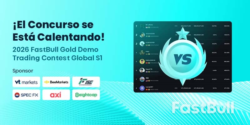¡Emocionante competencia! El Concurso Global S1 de Trading Demo FastBull Gold 2026 está en pleno apogeo._1 ¡Emocionante competencia! El Concurso Global S1 de Trading Demo FastBull Gold 2026 está en pleno apogeo._1