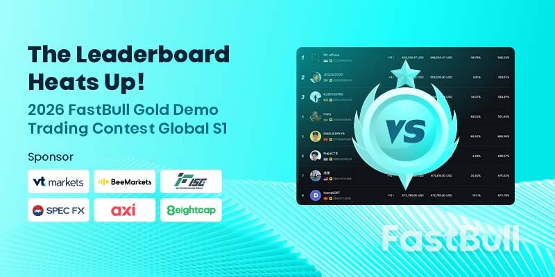 흥미진진한 경쟁! 2026 FastBull 골드 데모 트레이딩 콘테스트 글로벌 시즌 1이 한창 진행 중입니다!