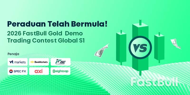 Pertandingan Dagangan Demo FastBull Gold 2026 Global S1 Bermula — Cabaran Bebas Risiko untuk Hadiah USD 23,500_1