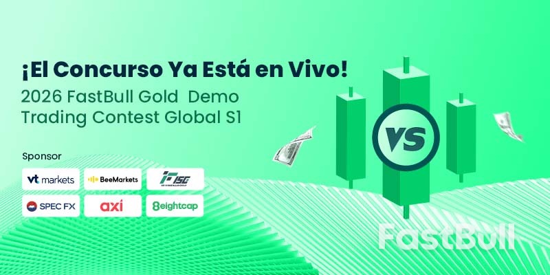Comienza el Concurso Global S1 de Trading Demo FastBull Gold 2026: un desafío sin riesgo con premios de USD 23.500._1
