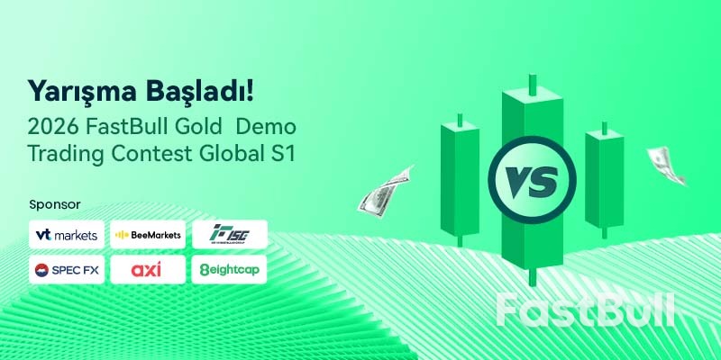 2026 FastBull Altın Demo İşlem Yarışması Küresel S1 Başlıyor — 23.500 USD Ödüllü Risksiz Meydan Okuma_1