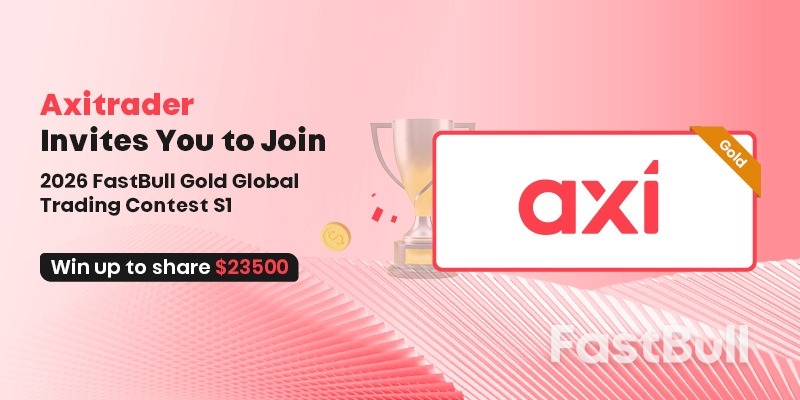 今すぐ登録！Axitraderが2026 FastBull GOLD Global S1_1への参加を世界中のトレーダーに呼びかけ