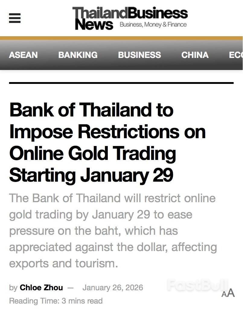 罕见！泰国央行禁止黄金做空交易，线上黄金交易每日限额5000万泰铢