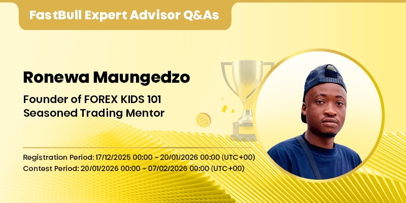 FastBull Expert Advisor Q&As | Ronewa Maungedzo: The Art of Structure, Patience, and Sustainable Profitability_1