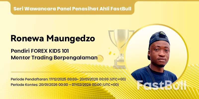 Sesi Tanya Jawab dengan Expert Advisor FastBull | Ronewa Maungedzo: Seni Struktur, Kesabaran, dan Profitabilitas Berkelanjutan_1