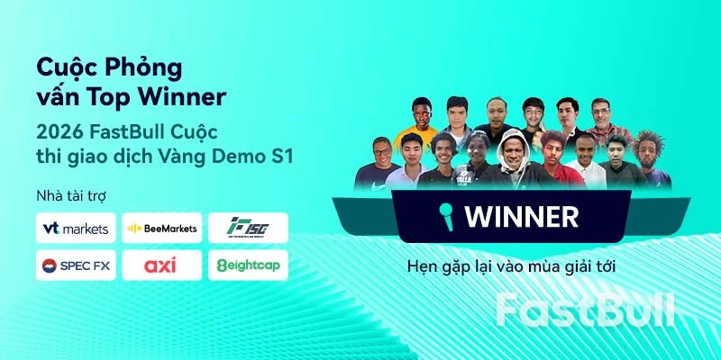 Phỏng vấn độc quyền với các nhà giao dịch hàng đầu của cuộc thi giao dịch thử nghiệm FastBull Gold toàn cầu mùa 1 năm 2026._1