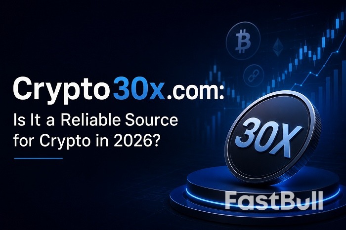 Crypto30x.com : est-ce une source fiable pour les cryptomonnaies en 2026 ?_1 Crypto30x.com : est-ce une source fiable pour les cryptomonnaies en 2026 ?_1