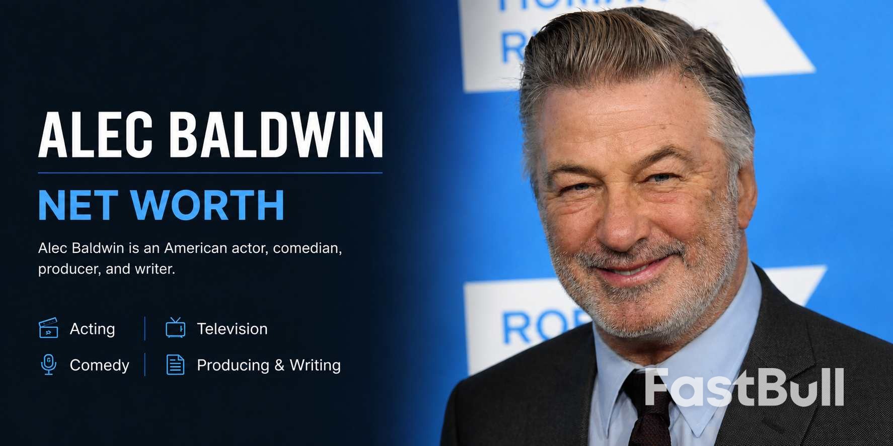Alec Baldwin Net Worth 2026 — actor, comedian, producer and writer